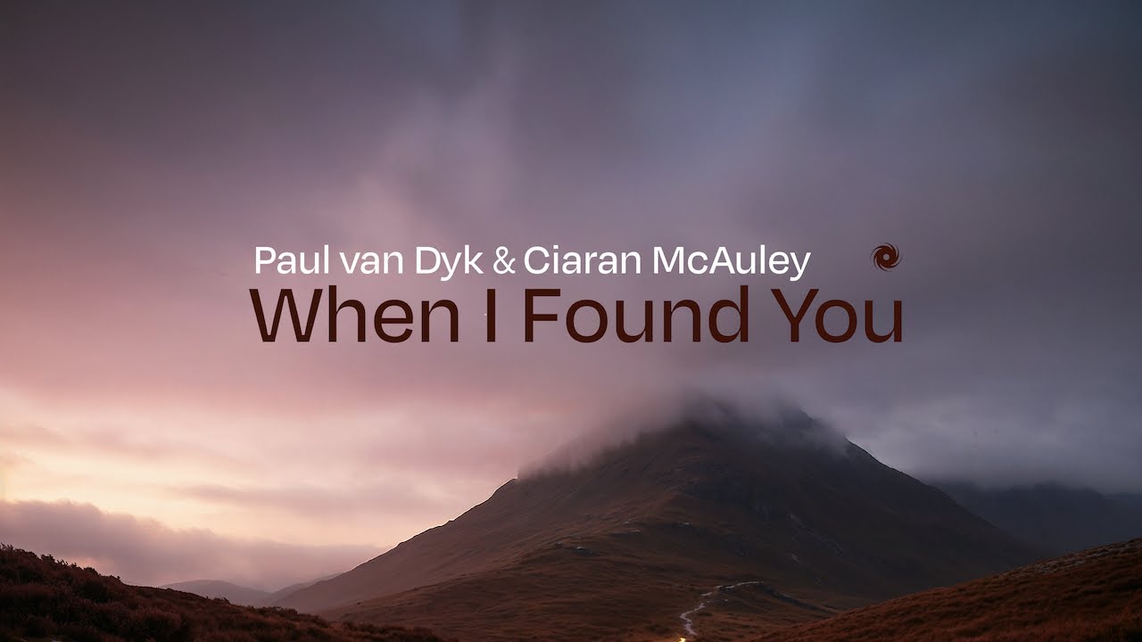 Paul van Dyk & Ciaran McAuley 'When I Found You' (Blackhole)
