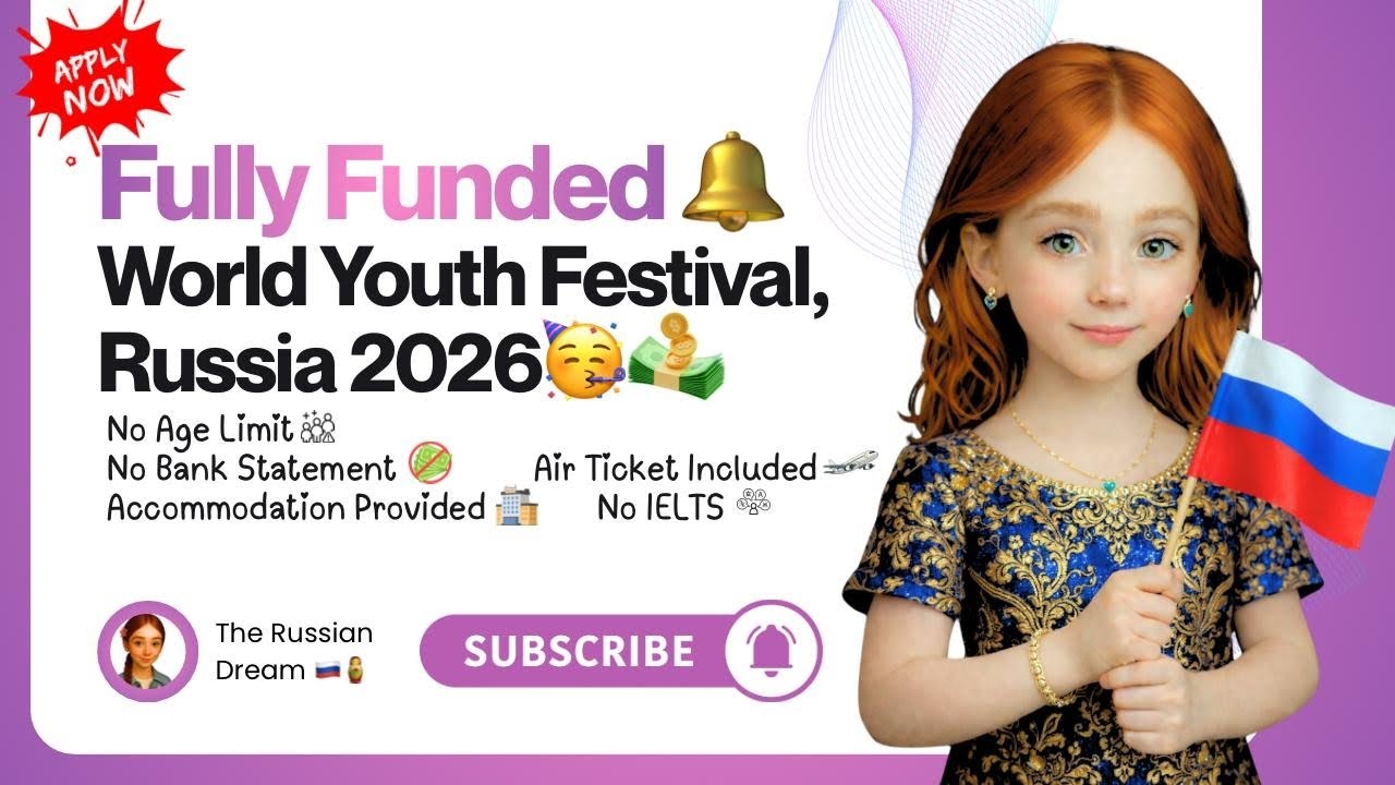 World Youth Festival Russia 2026🎉🪆🇷🇺|How to Apply(Complete Guide)No IELTS|No Age Limit|Fully Funded✅