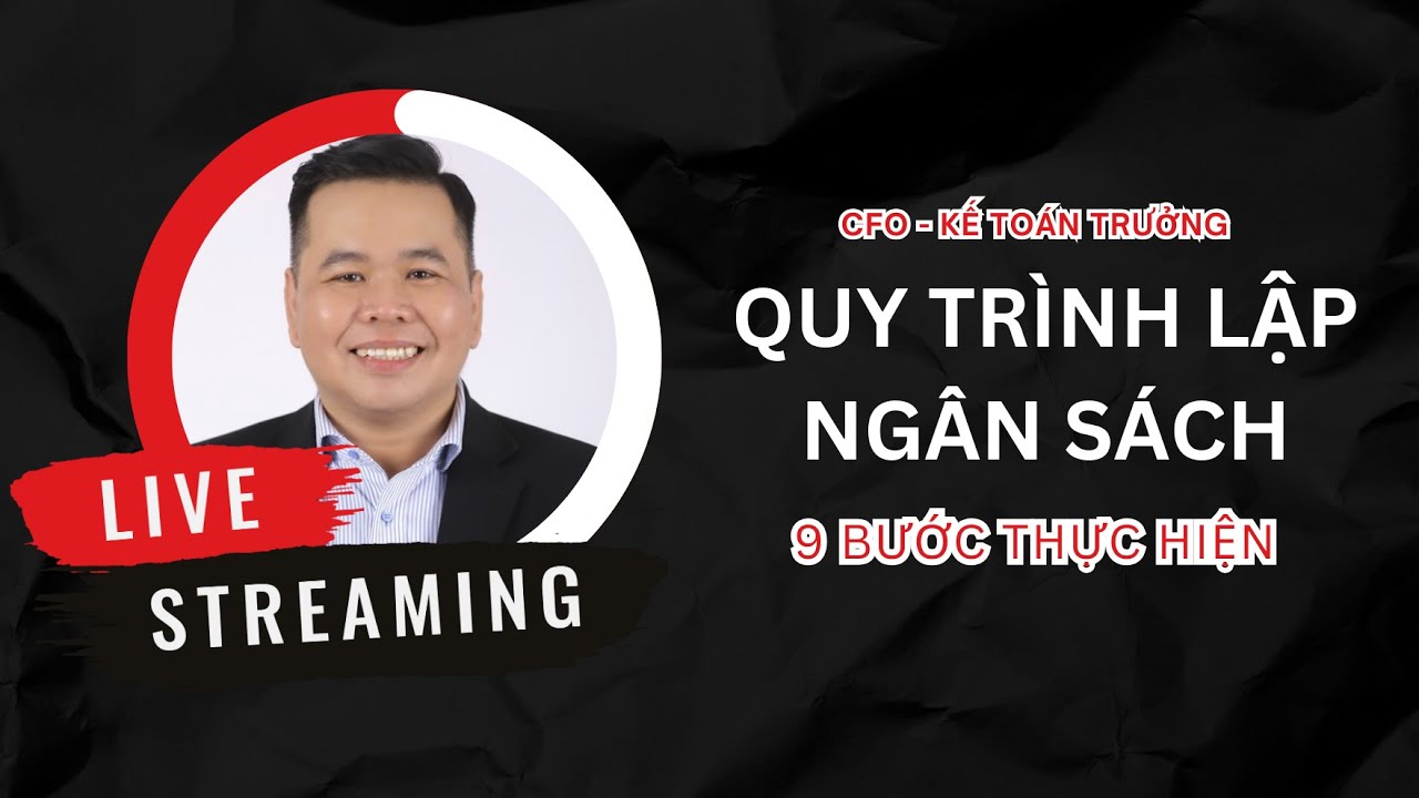 Quy trình lập ngân sách hoạt động qua 9 bước