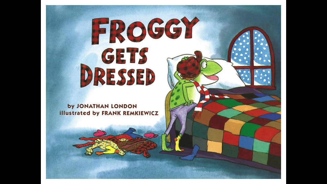 Froggy Gets Dressed