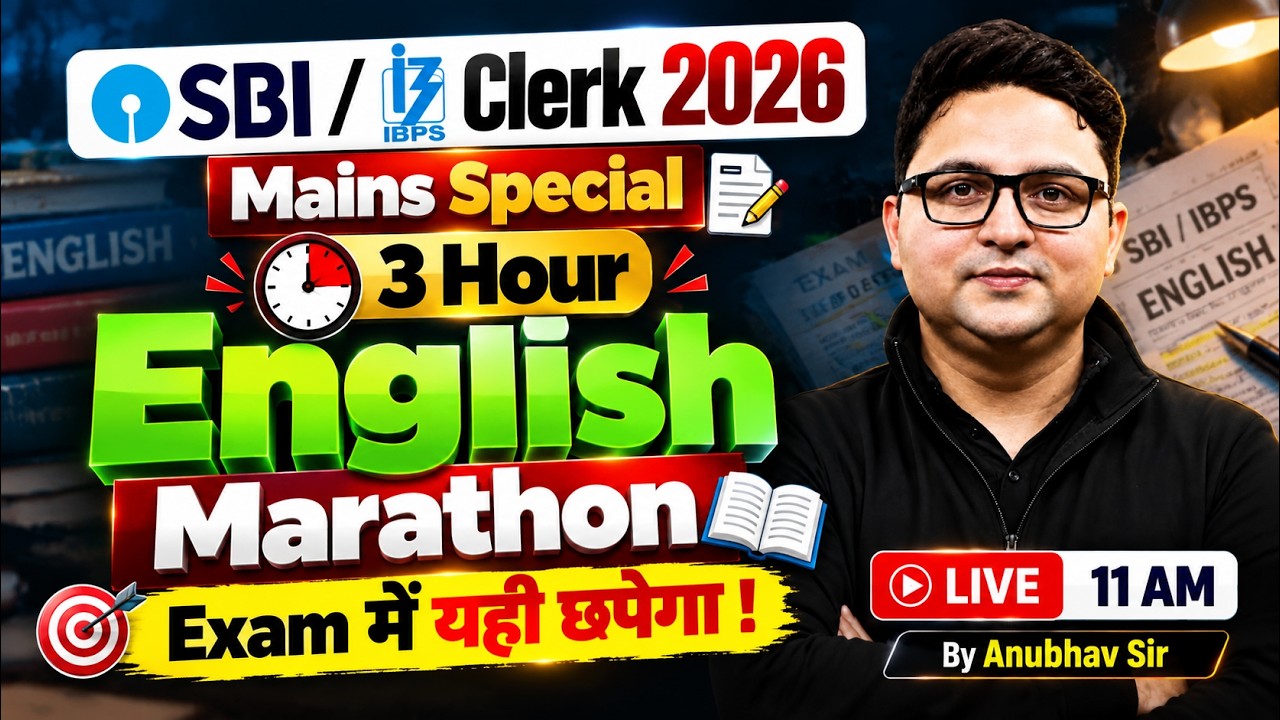 SBI & IBPS Clerk Mains 2026 | IBPS / SBI Clerk English | Clerk Mains English Marathon | Anubhav Sir