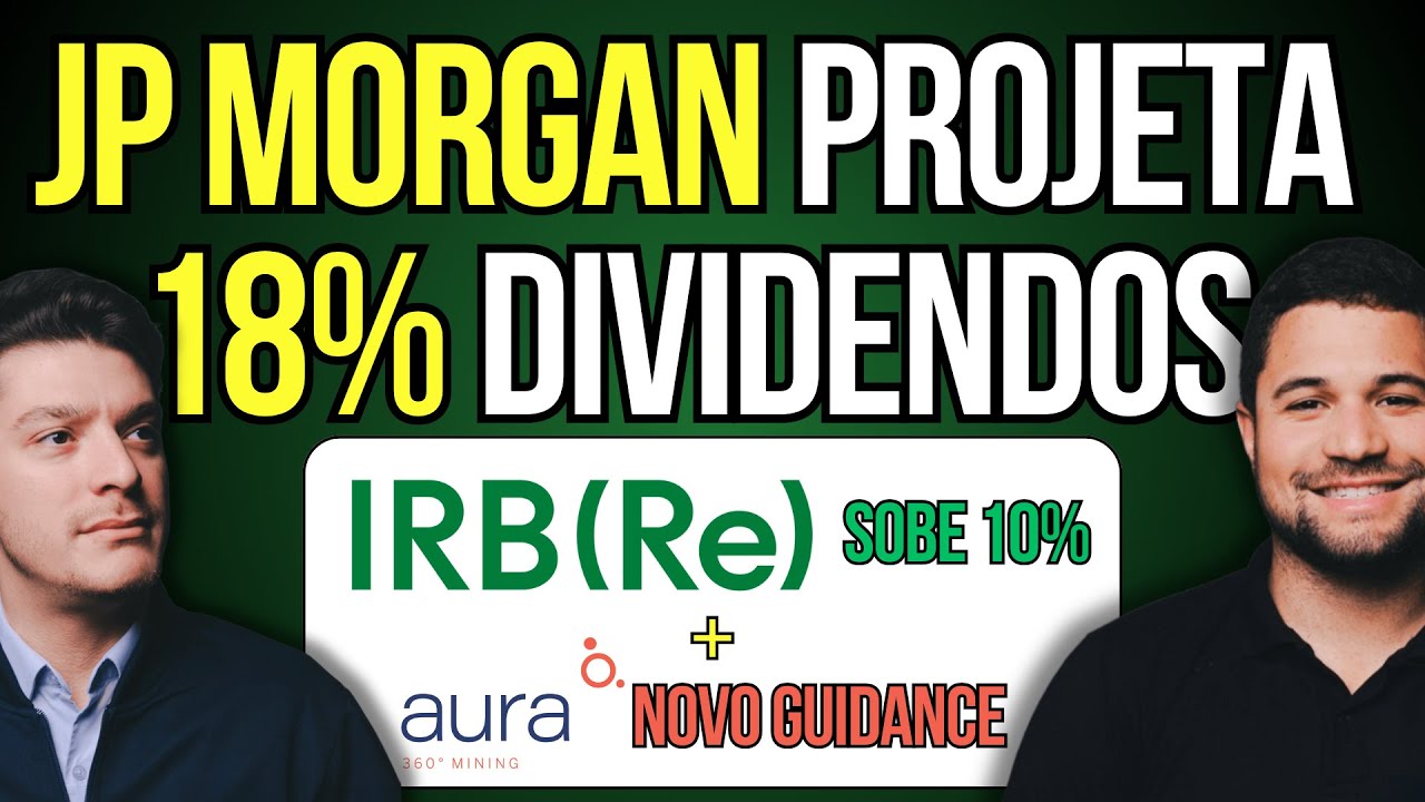 IRB SOBE 10%! DIVIDENDOS DE 18% A VISTA? + NOTÍCIA DE AURA #irbr3 #aura33