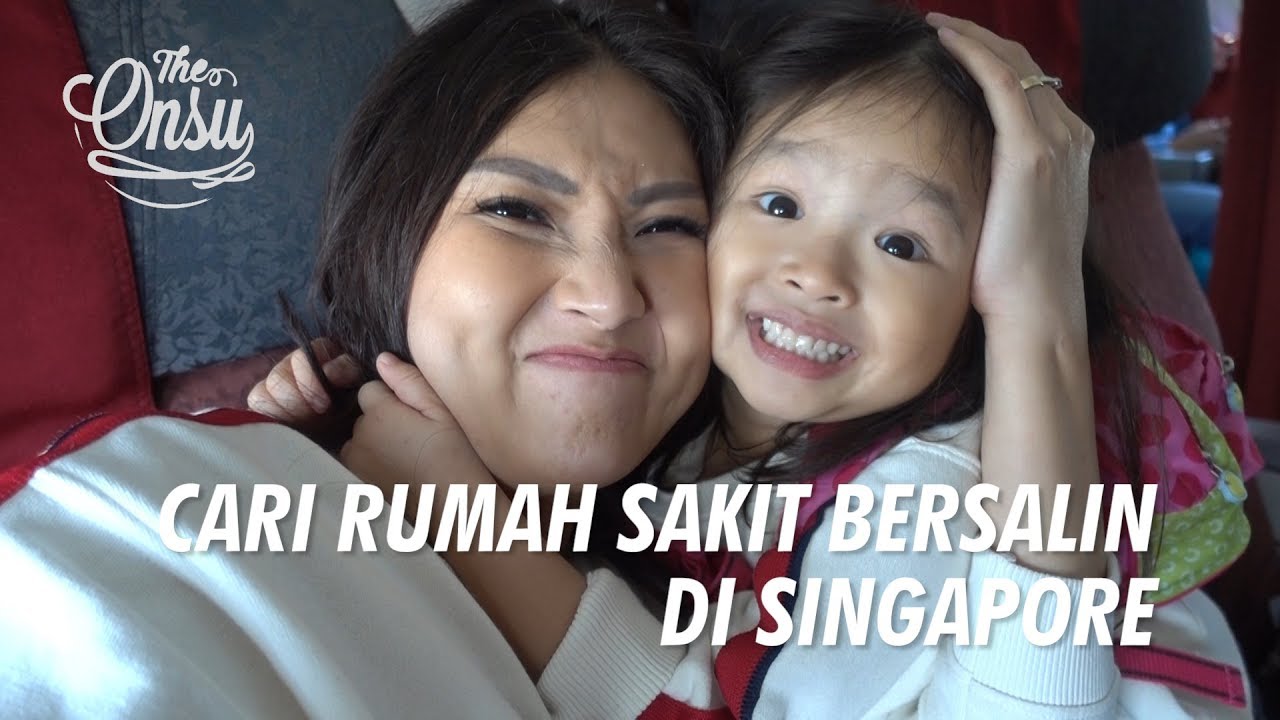 The Onsu Family - Cari Rumah Sakit Bersalin di Singapore