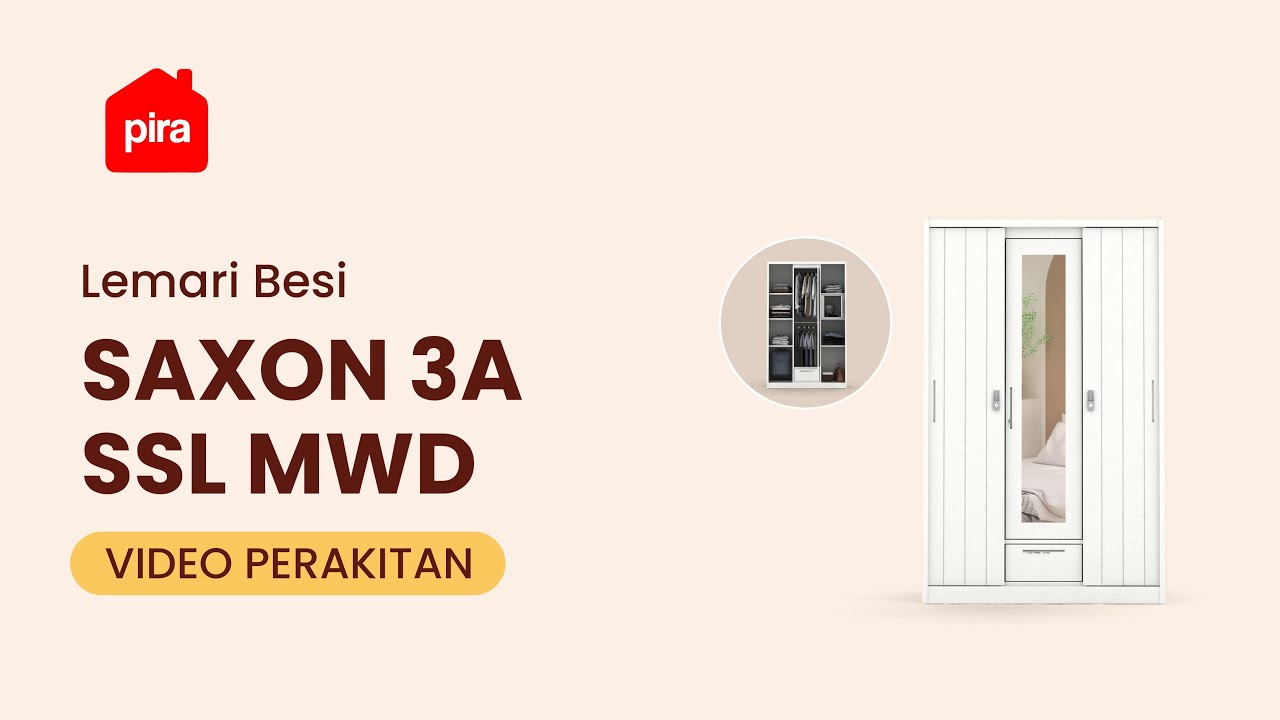 Tutorial Perakitan PIRA - SAXON 3A SSL MWD Lemari Pakaian Besi 3 Pintu