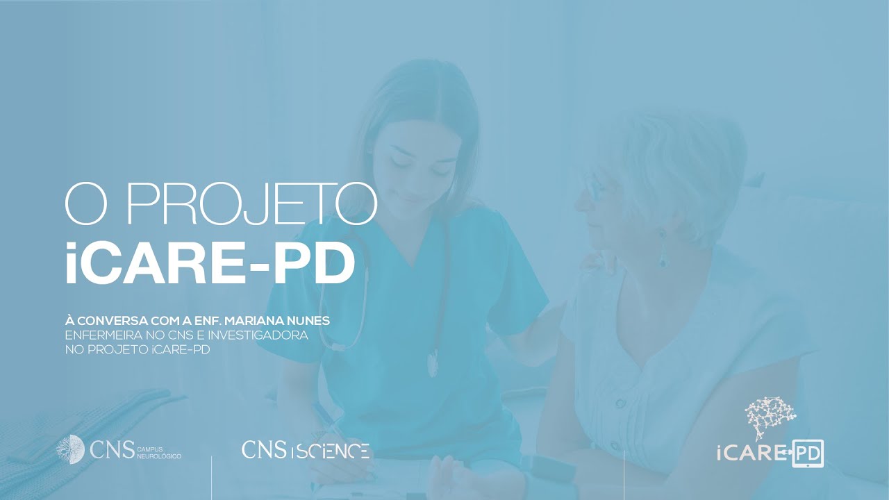O projecto iCare-PD | explicado pela Enf. Mariana Nunes