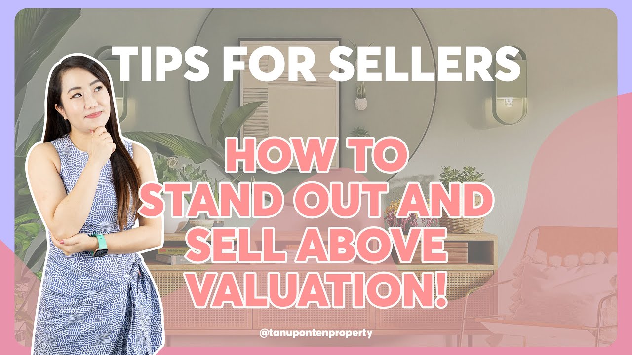 Tips to sellers on how to stand out and sell above valuation!