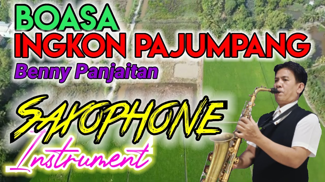 Instrument Saxophone || Boasa Ingkon Pajumpang || Lagu Batak