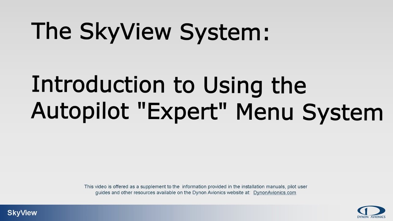 SkyView Autopilot - Expert Mode #1:  Introduction