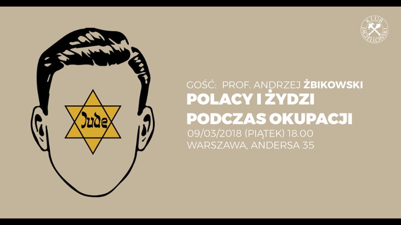 Polacy i Żydzi podczas okupacji. Gość: prof. Andrzej Żbikowski