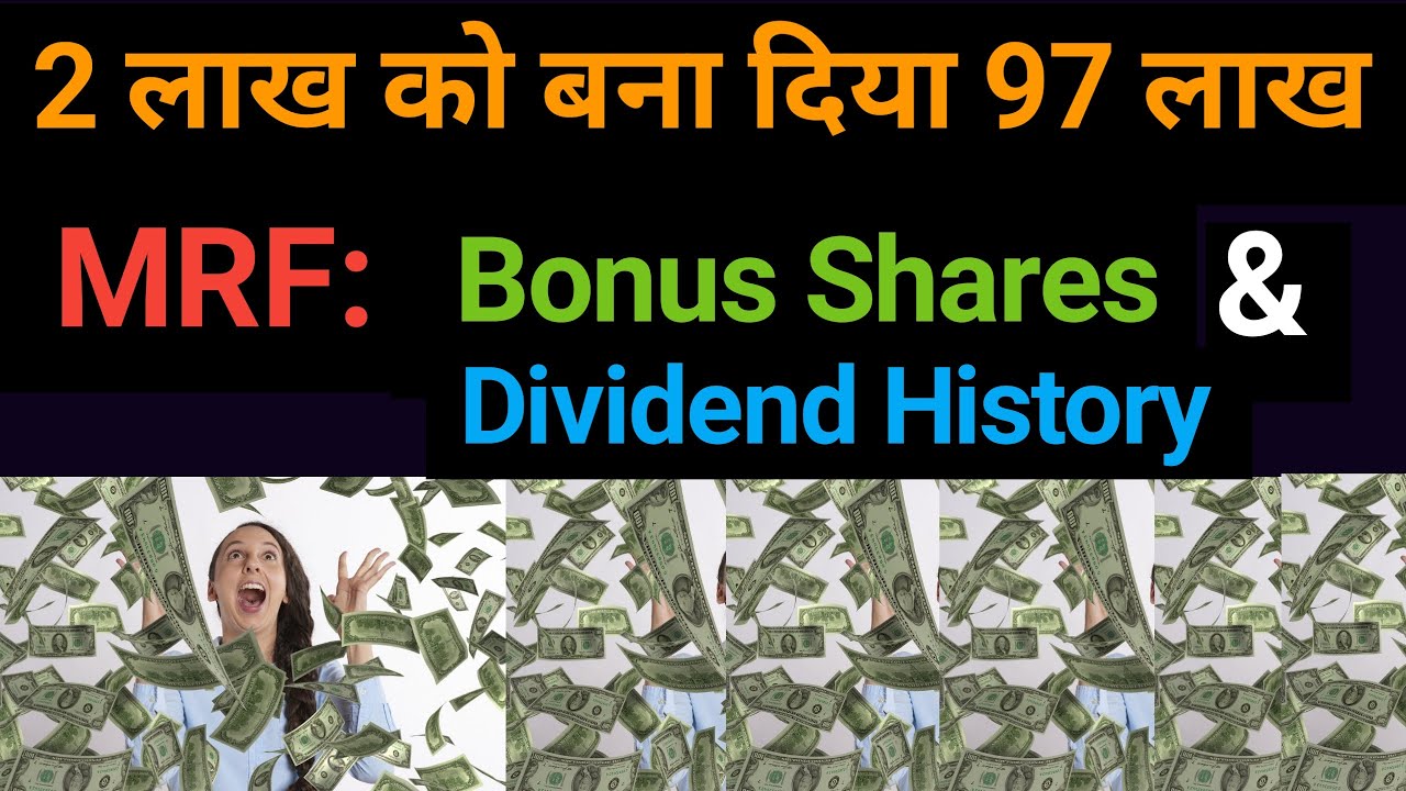 2 लाख को बना दिया 97 लाख | MRF: Bonus Shares & Dividend History |