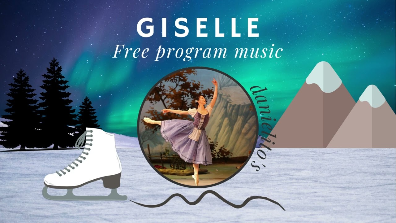 GISELLE - Free program music (Classic figure skating music) #figureskatingmusic #figureskating