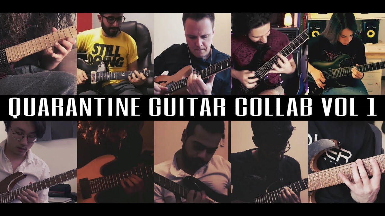 Quarantine Guitar Shred Collab Vol 1