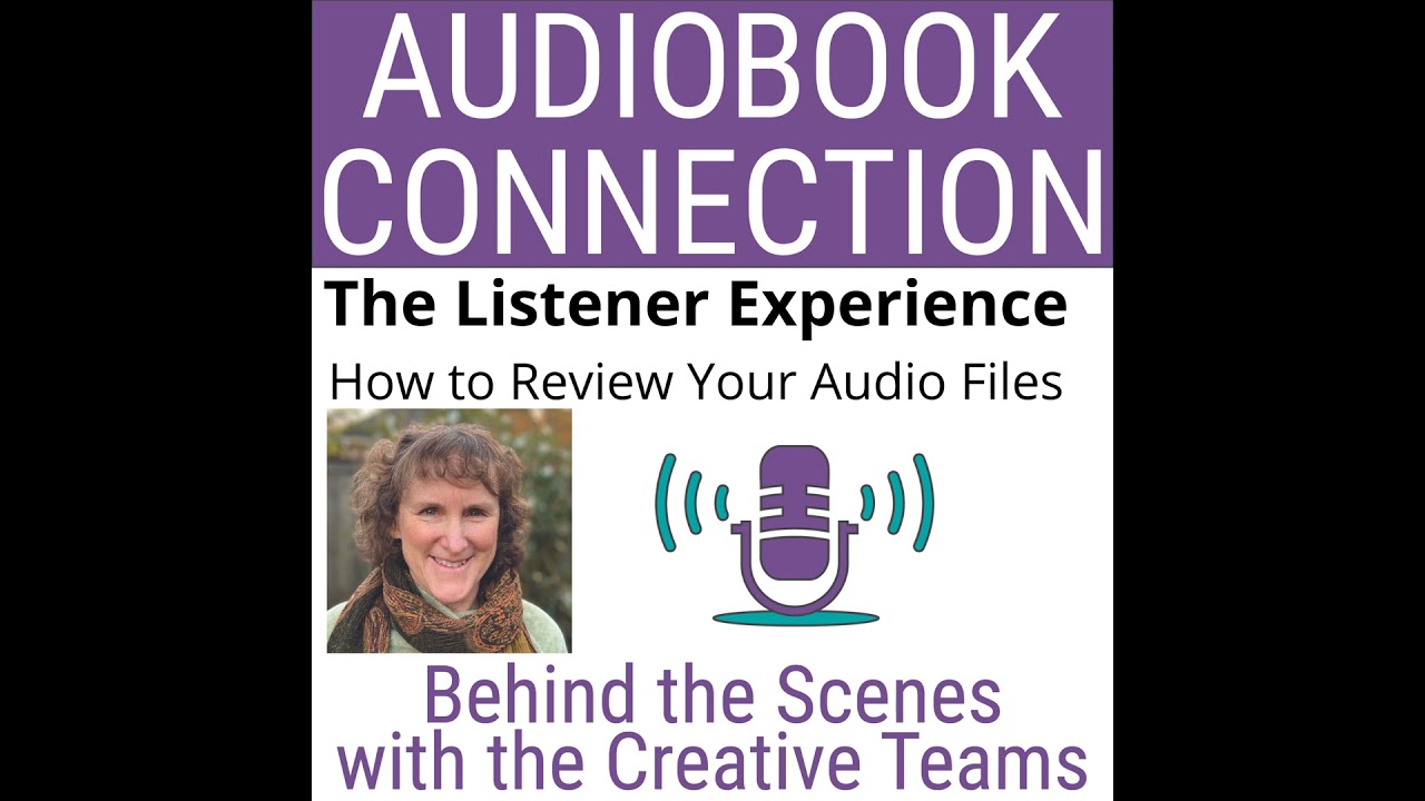 AC-T-79 The Listener Experience - How to Review Your Audiobook Files with Your Listener in Mind
