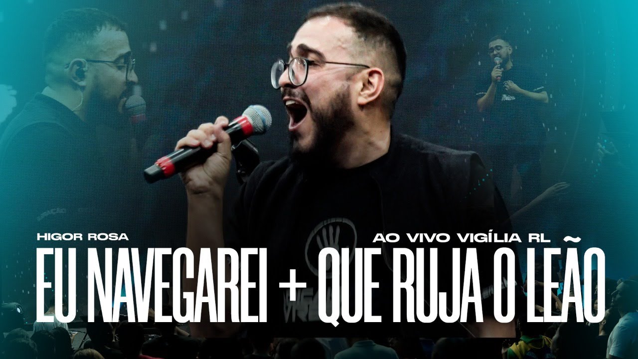 Eu Navegarei + Que Ruja o Leão (Ao Vivo) Higor Rosa