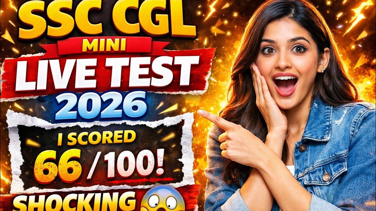 SSC CGL 2026 Mini Test 😳 66/100 – Safe Score Ya Danger Zone?