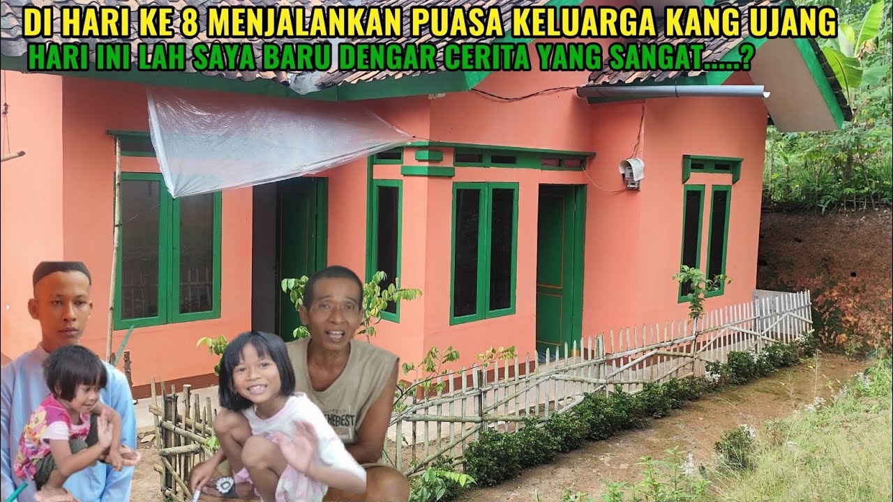 Di hari ke 8 menjalankan puasa keluarga kang ujang hari inilah saya baru dengar cerita yang sangat..