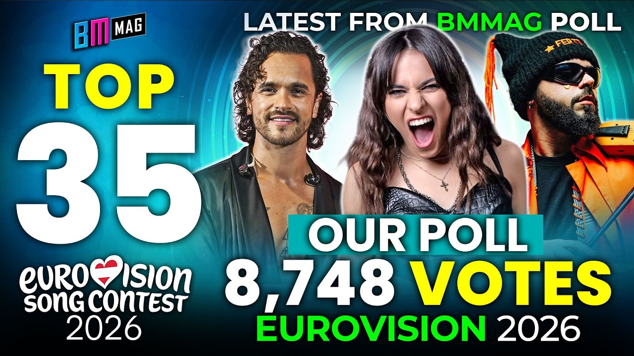 TOP 35 Songs by 8,748 Votes (Our Poll) - 30 March 2026 - Eurovision Song Contest 2026 - All Songs