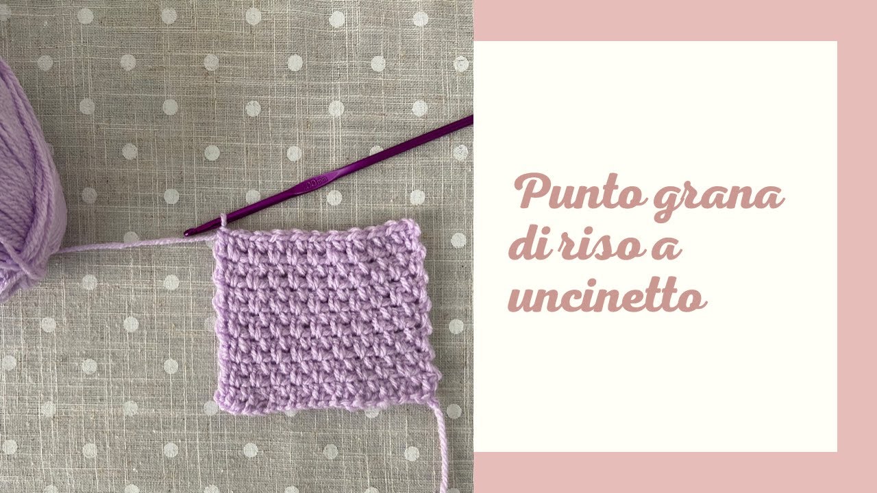 SylKnit&Crochet TUTORIAL: Punto grana di riso a uncinetto
