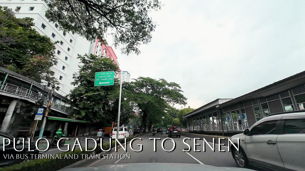 From PULO GADUNG to SENEN | JAKARTA TIMUR - JAKARTA PUSAT