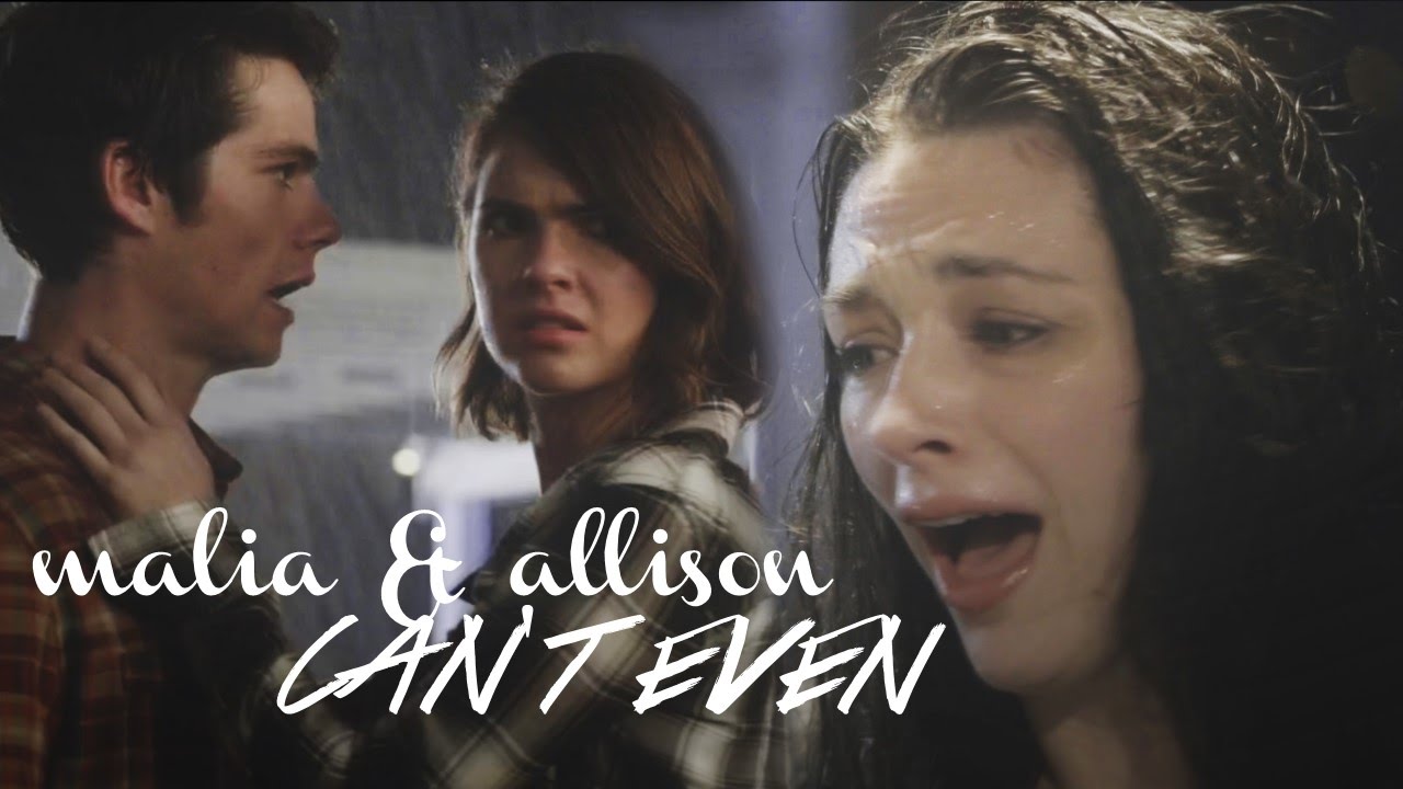 malia & allison | can't even [TIC]