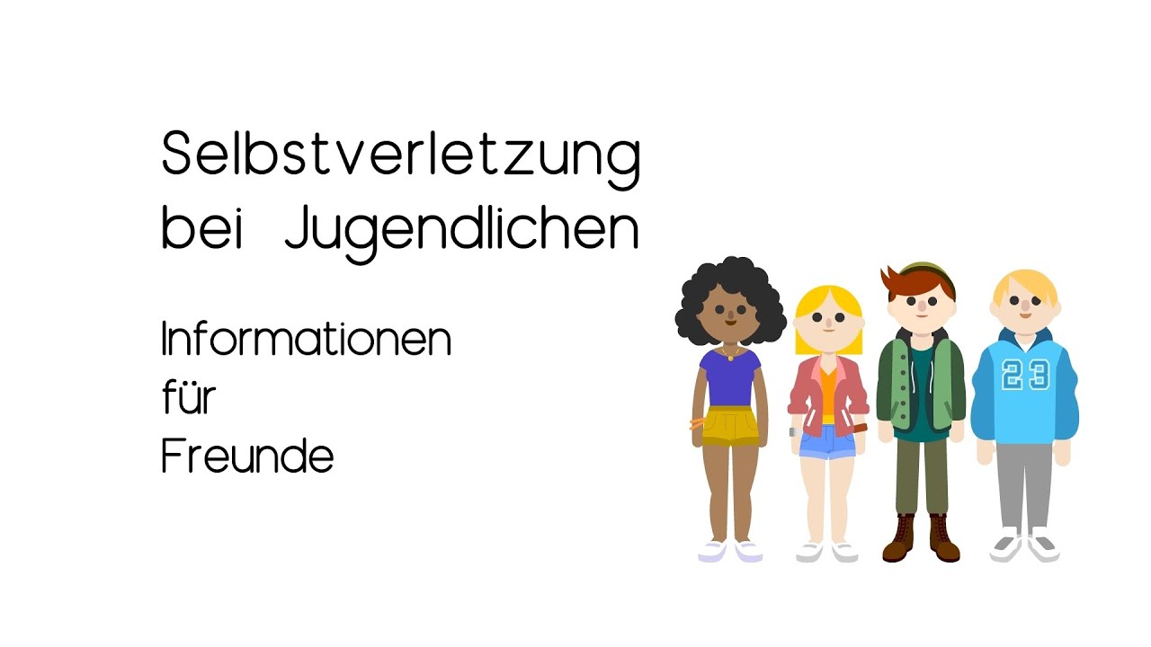 Selbstverletzung bei Jugendlichen - Informationen f&uuml;r Freunde