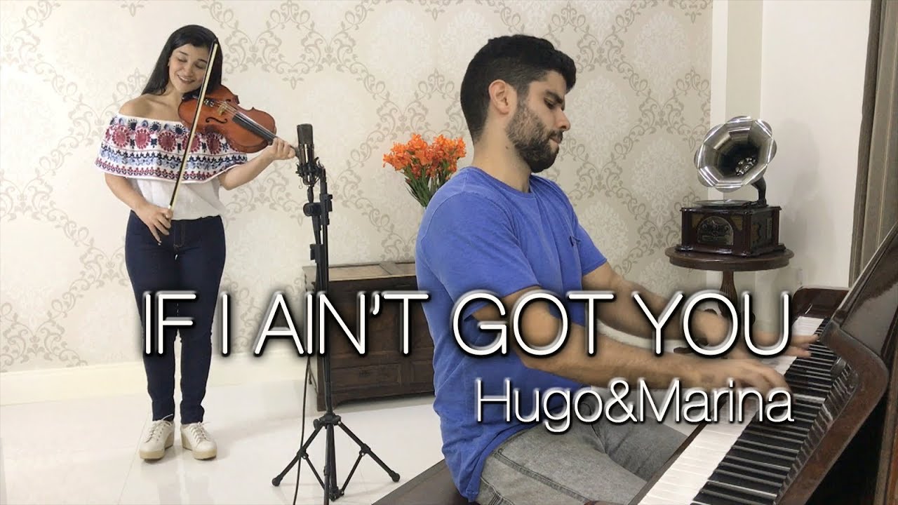 Alicia Keys - If I Ain't Got You (Hugo&Marina Piano + Violin Cover)