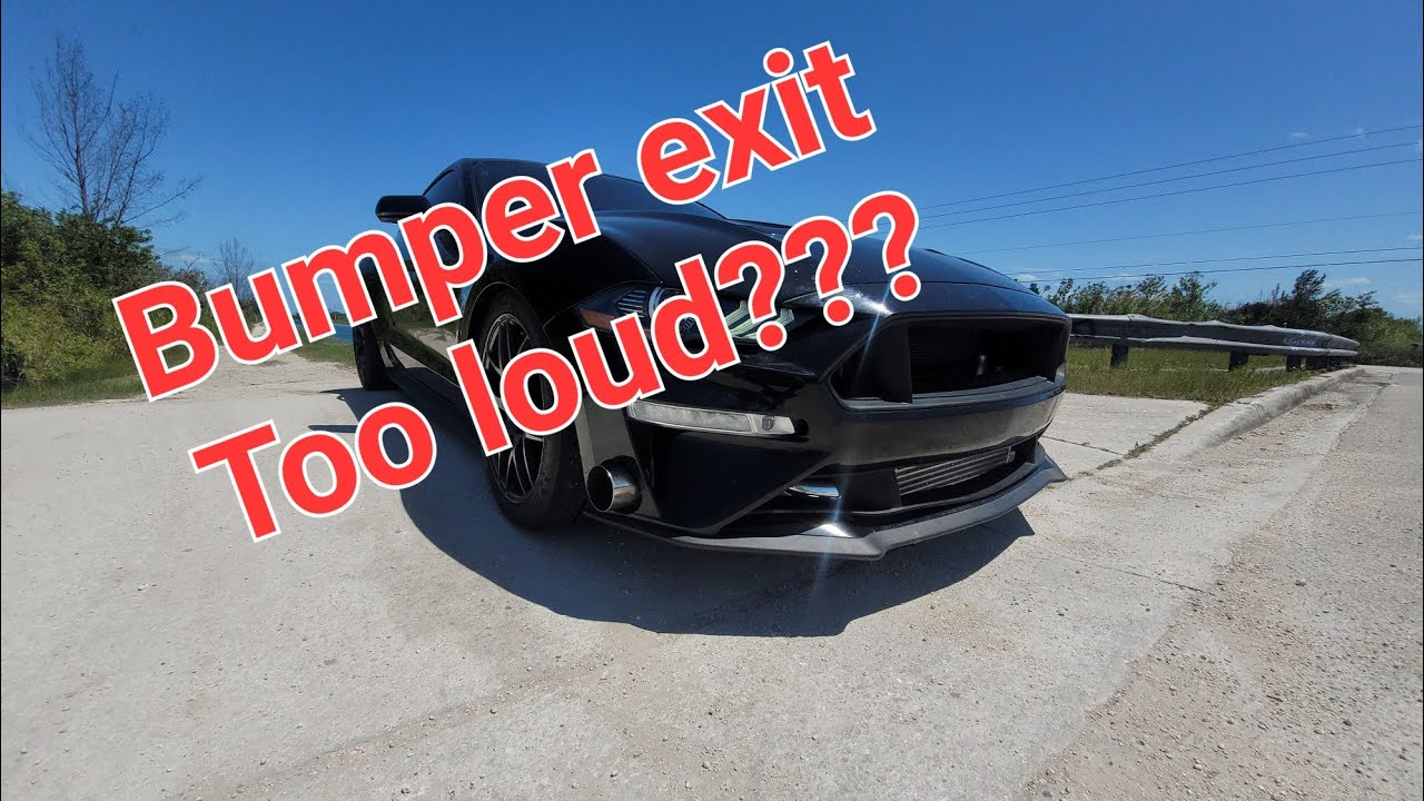Turbo Mustang with Bumper Exit Exhaust. Is it LOUD?