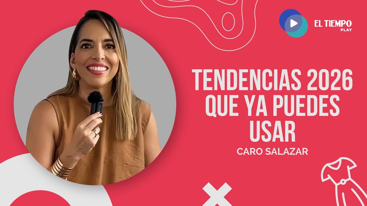 Tendencias 2026 que ya puedes usar - Moda en acción | GEN Play