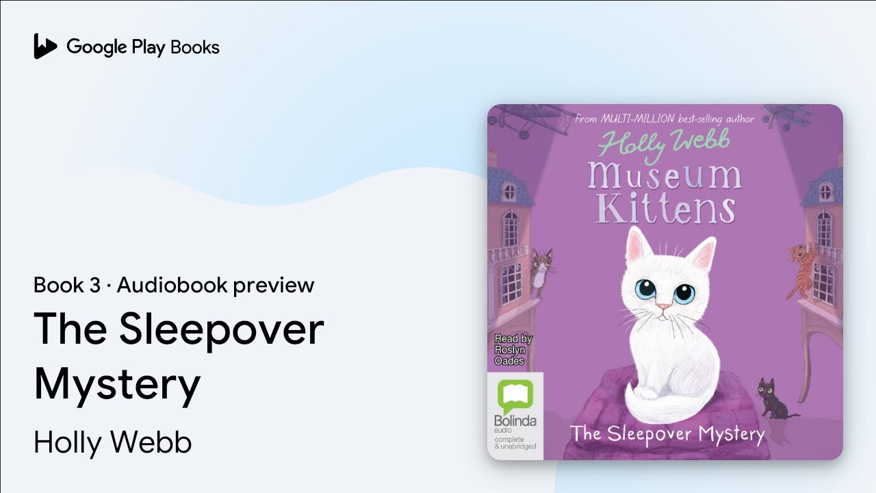 The Sleepover Mystery Book 3 by Holly Webb · Audiobook preview