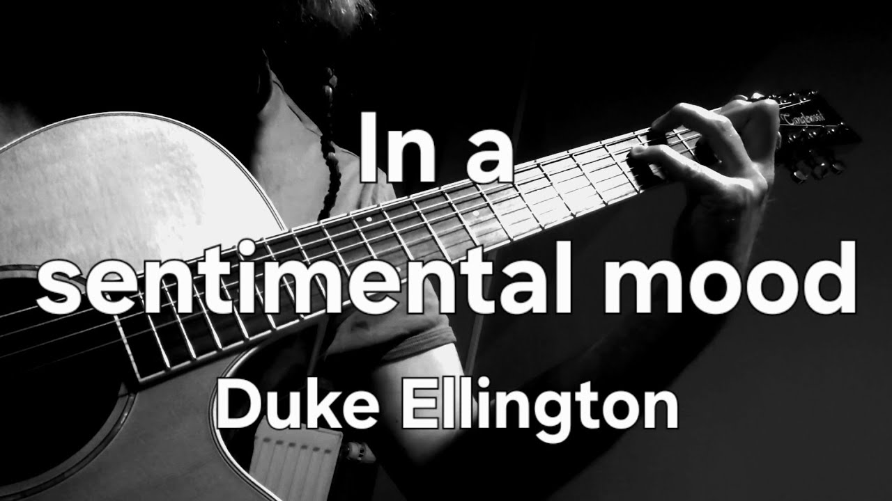 In a sentimental mood - Duke Ellington #4/100 Standards