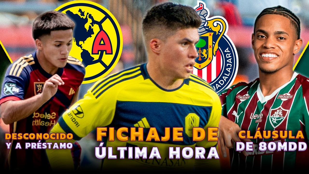 CHIVAS POR FICHAJE DE ÚLTIMA HORA | AMÉRICA POR DESCONOCIDO | MEXICANO EN BRASIL VALE 80 MILLONES