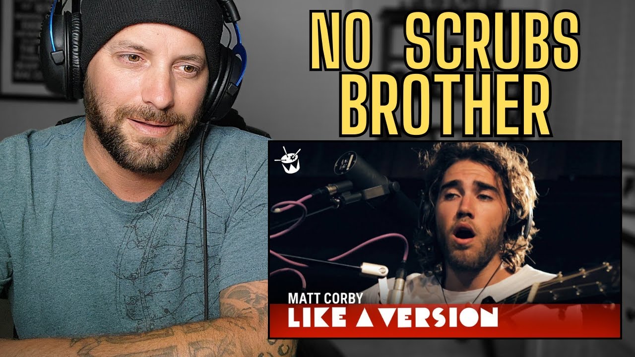THE PROGRESSION!! First Reaction - Matt Corby - Brother & No Scrubs!