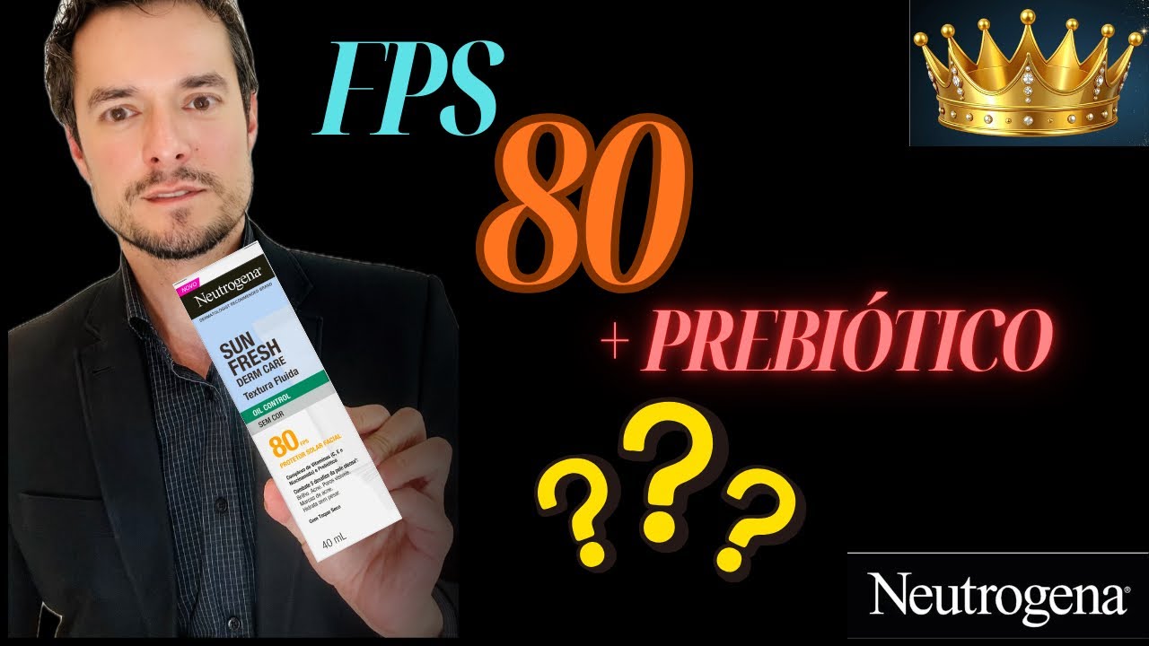 FPS 80 com PREBIÓTICO: O melhor lançamento da Neutrogena até agora?