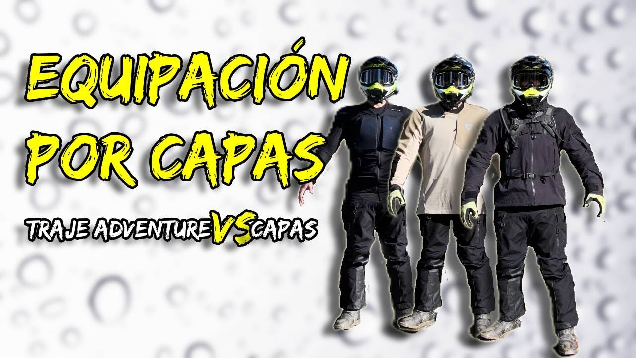 De traje Adventure a equipación por capas | ¿Por qué he cambiado? 🤠