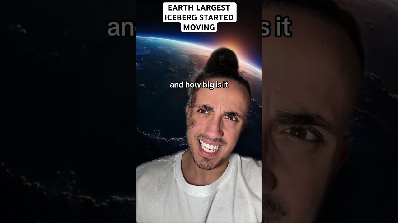 Earth Largest Iceberg Started Moving