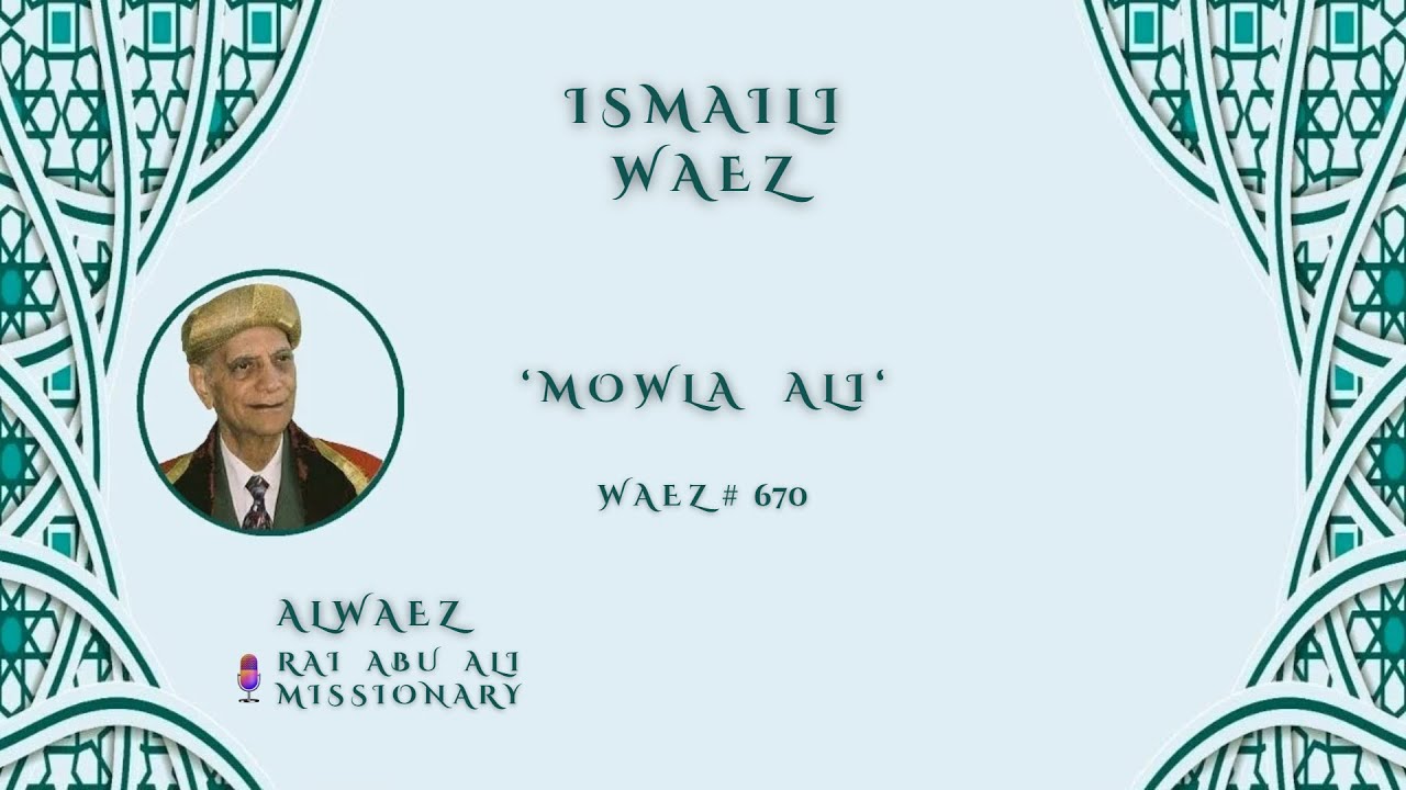 Ismaili Waez # 10 || 