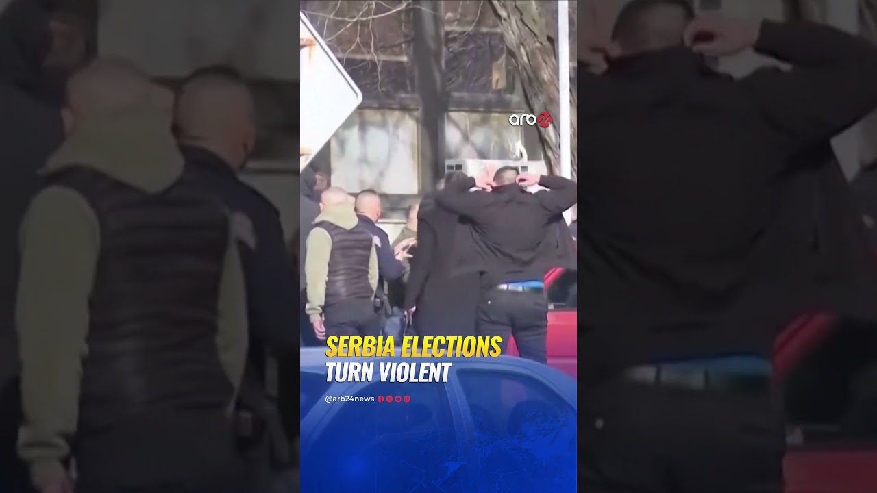 Violence erupts during Serbia elections as observers report major irregularities