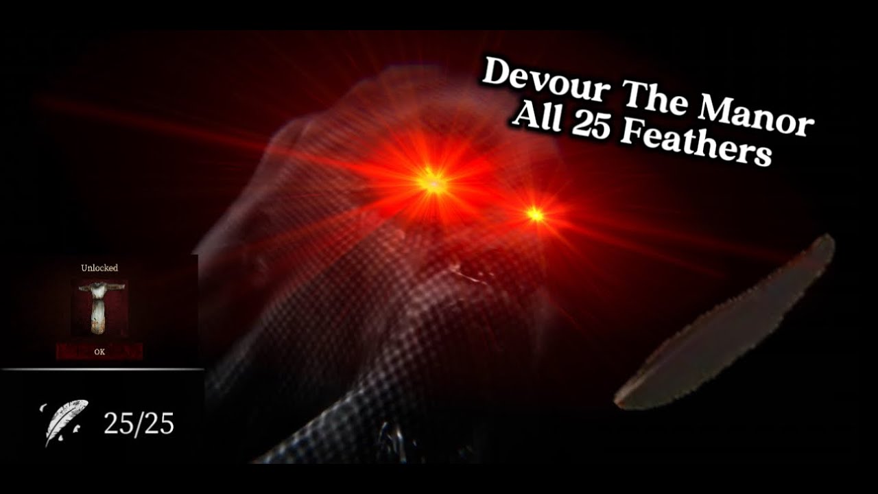 Devour The Manor All 25 Feathers!