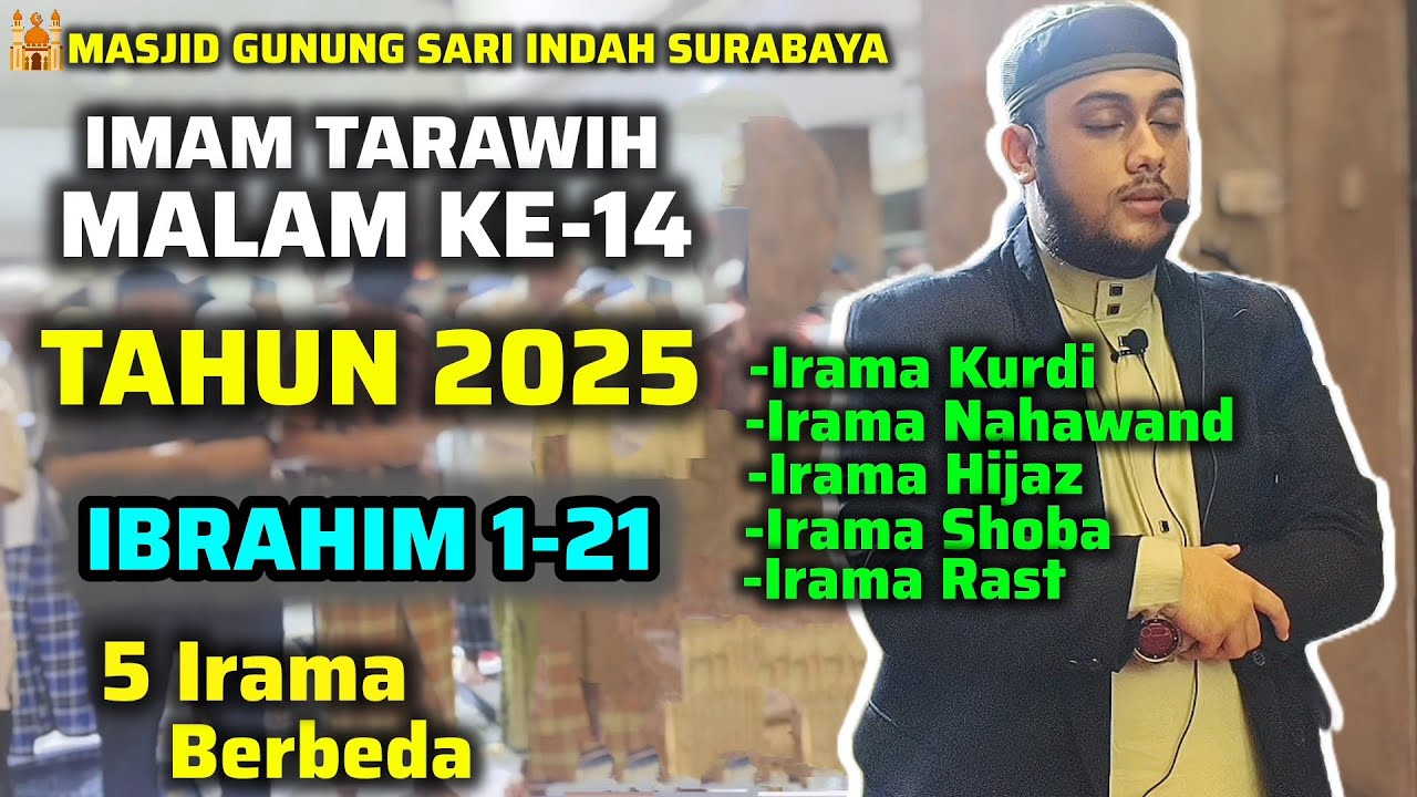 IMAM TARAWIH 2025 MALAM KE-14 || SURAT IBRAHIM 1-21 | Imam Adi Amar Haikal Husin