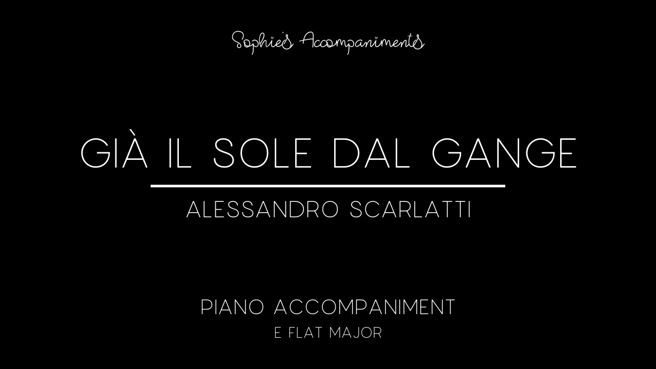 Già il sole dal Gange - Alessandro Scarlatti - Piano Accompaniment in Eb major