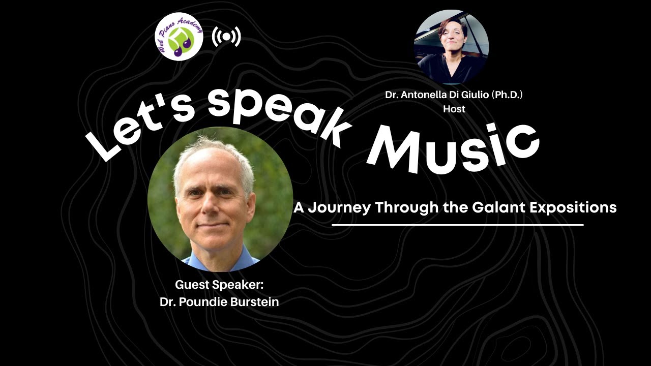 A Journey Through the Galant Expositions: a conversation with Dr. Poundie Burstein
