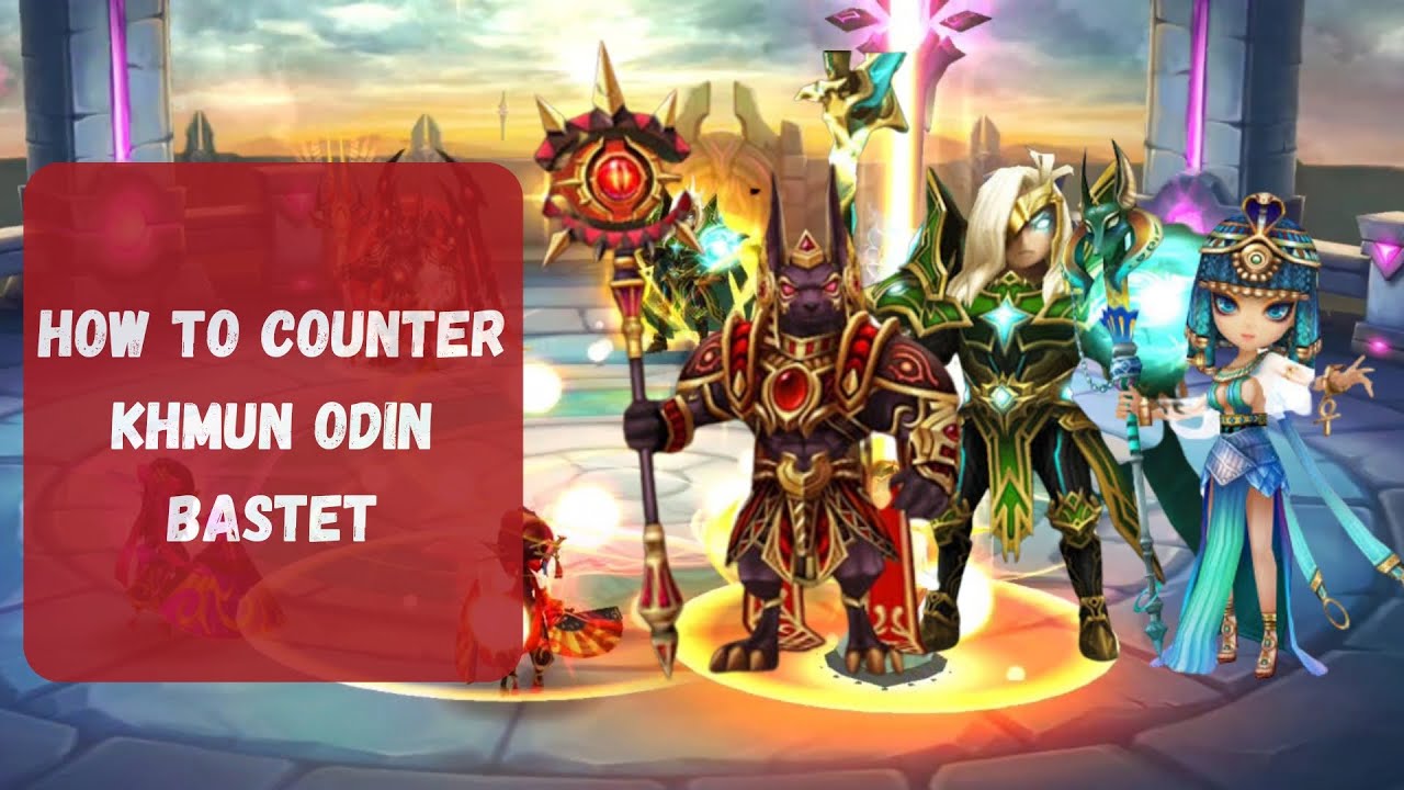 How to Counter Khmun Bastet Odin || Always 5 Stack Odin