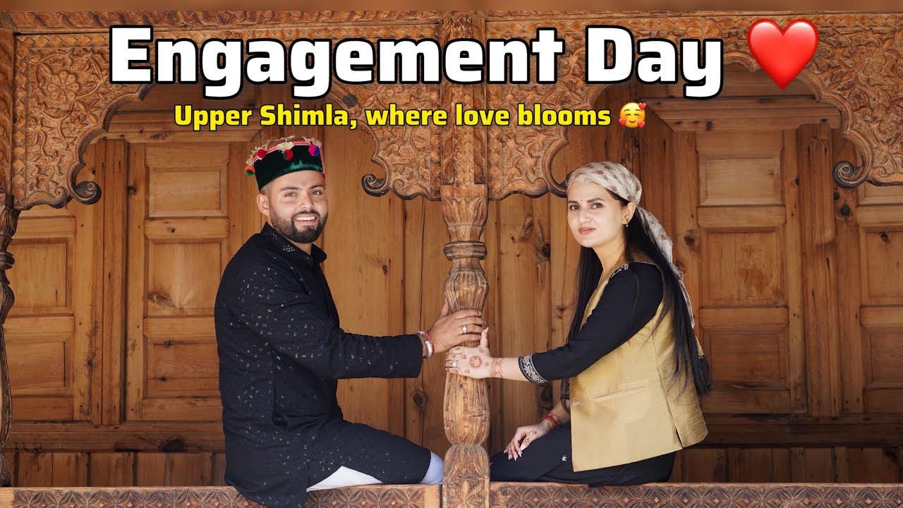 Engagement Day ❤️ Bhuvan & Pratibha || Rohru Shimla|| 