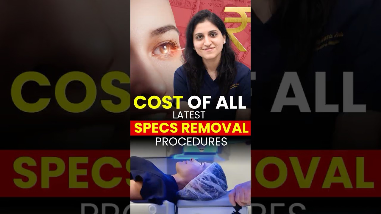 How Much Does Specs Removal Surgery Cost? | Cost of All Latest Specs Removal Procedures