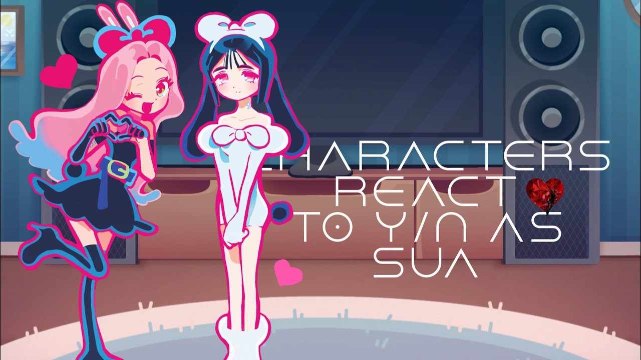 historical characters react to Y/N as Sua! (Mizisua ; karma spoilers) | 2x speed