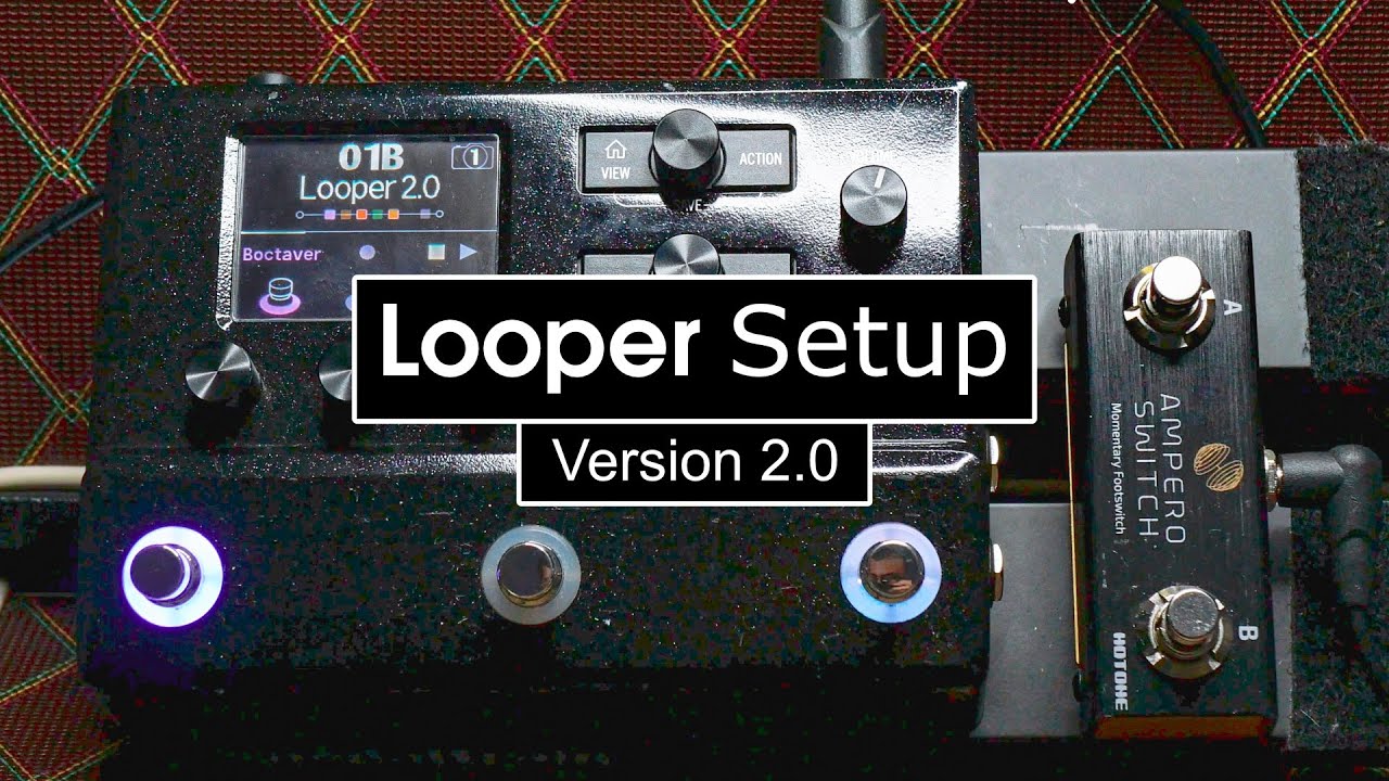 HX Stomp Looper + Hotone Ampero Switch | Setup 2.0