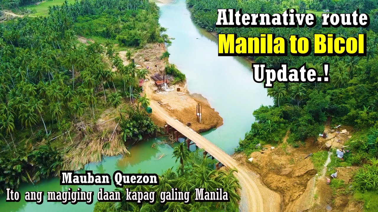 MAUBAN TO ATIMONAN ROAD UPDATE NEW ALTERNATIVE ROUTE TO BICOL,VISAYAS ,MINDANAO
