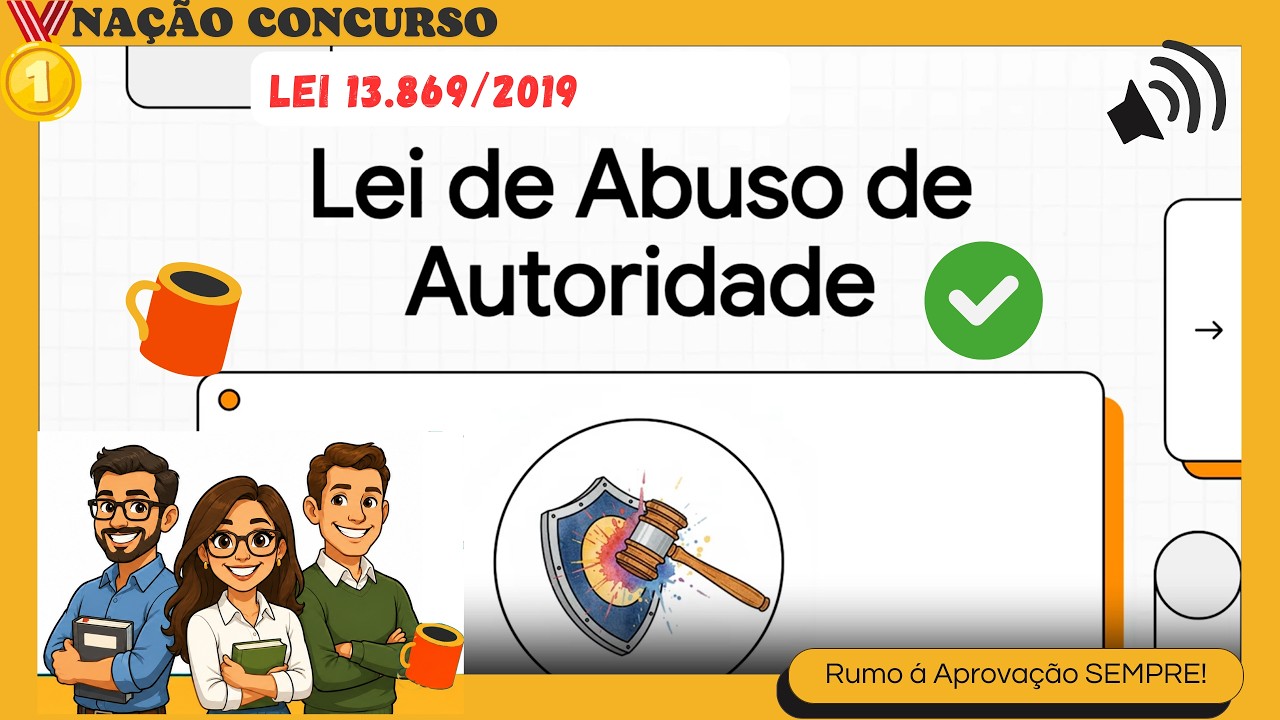 Lei 13.869 2019 - Lei de  Abuso de autoridade