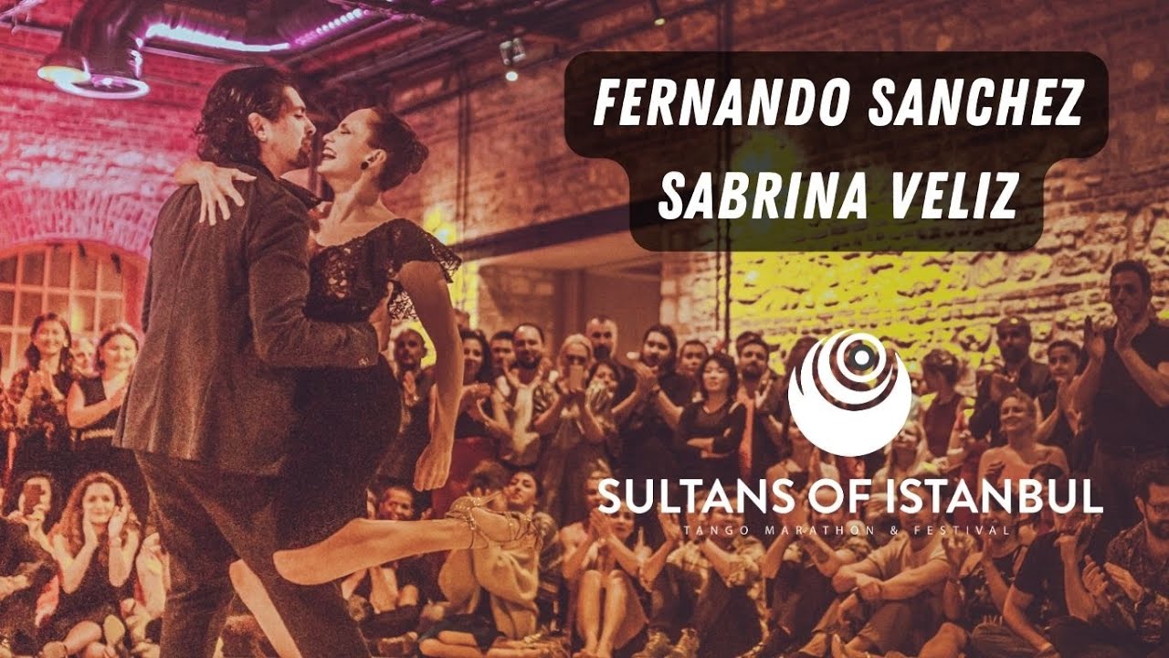 Sabrina Veliz & Fernando Sanchez, Recien, Sultans of Istanbul Festival, #sultanstango 23