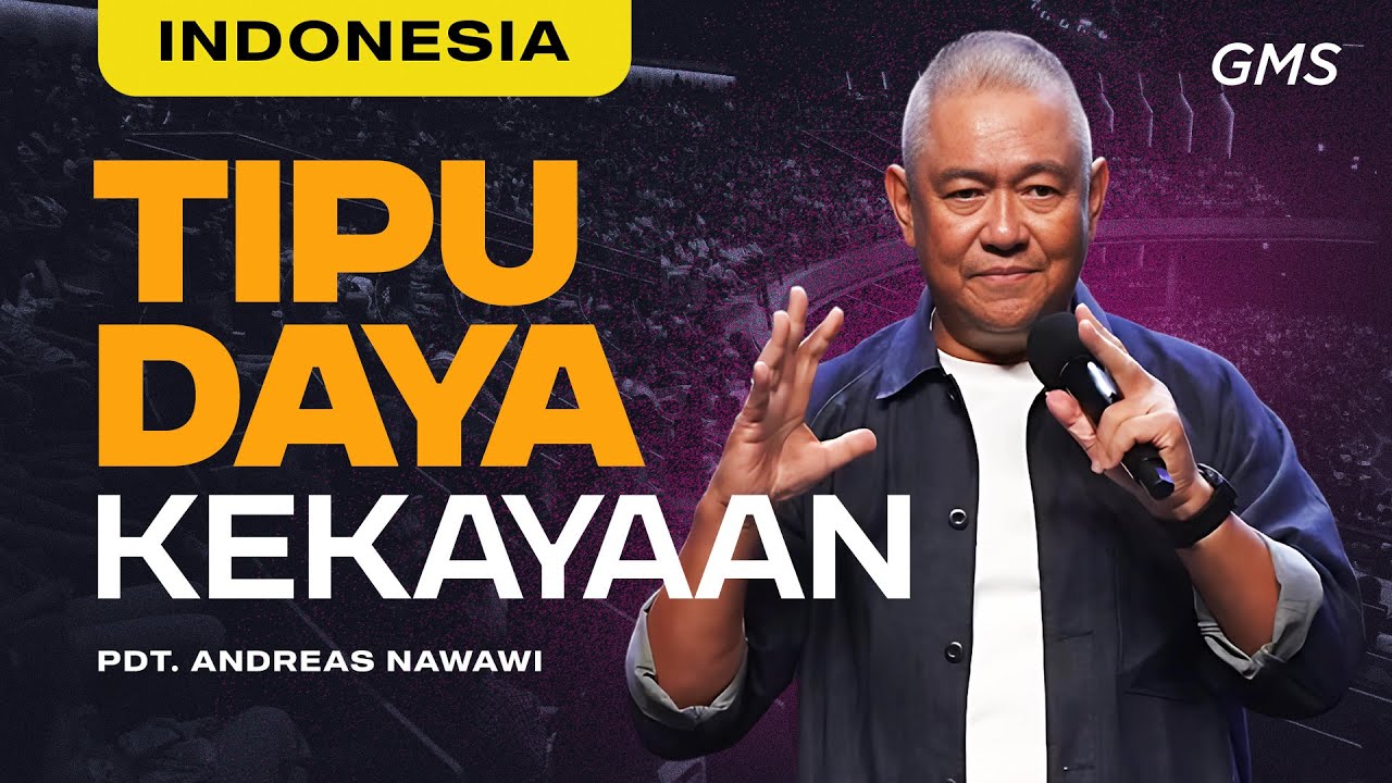 Indonesia | Tipu Daya Kekayaan - Pdt. Andreas Nawawi  (Official GMS Church)